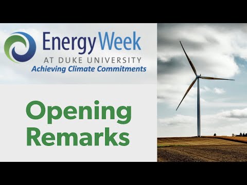 Duke University Energy Conference 2021: Welcome & Opening Remarks