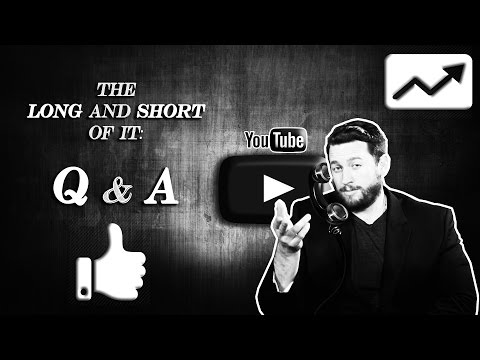 The Long and Short of It: Answers to Your Questions (YouTube Q&A)