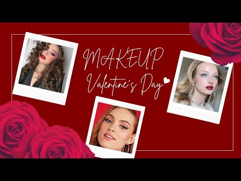 2024 valentine's day  Makeup Looks