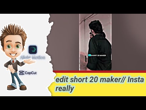 edit short 20 maker// Insta really