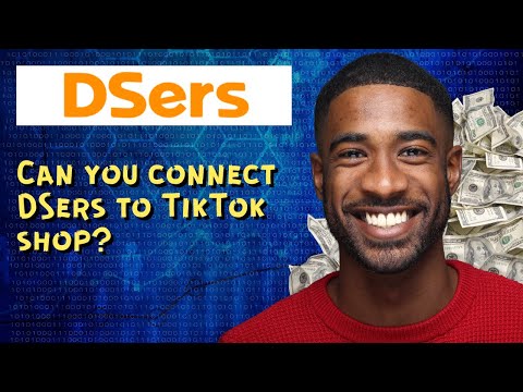 Can you connect DSers to TikTok shop