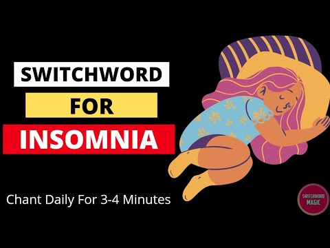 switchword for insomnia | how to sleep better | how to sleep fast