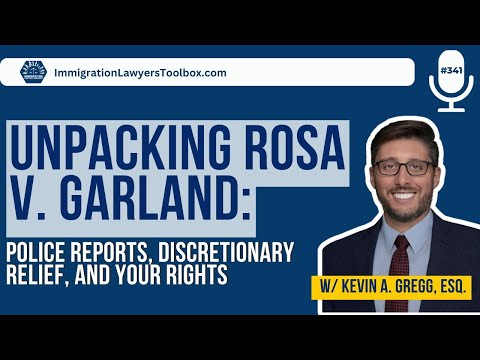 Unpacking Rosa V. Garland: Police Reports, Discretionary Relief, And Your Rights