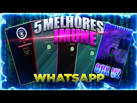 🔥 5 MELHORES WHATSAPP IMUNES PRIMÁRIO - 100% ANTITRAVA, IMUNE A TODAS AS TRAVA ATUAIS ( DOWNLOAD )