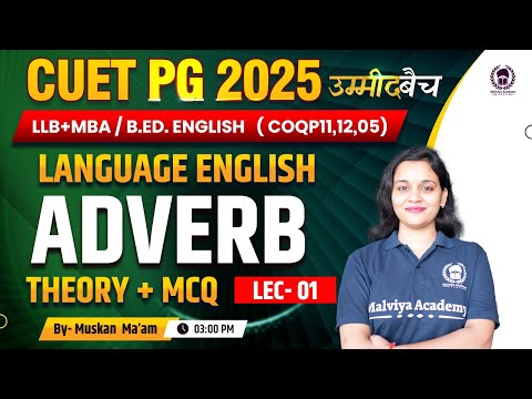 CUET PG 2025 LLB (COQP11) , MBA , B.Ed. | Language English | Adverb Lec 02 | Muskan Ma'am