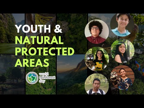 Juventud y Áreas Naturales Protegidas | World Rainforest Day Summit 2022 | FONCET A.C.