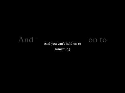 you can't lose what you never had you can't keep what's not yours.and you can't hold on to something