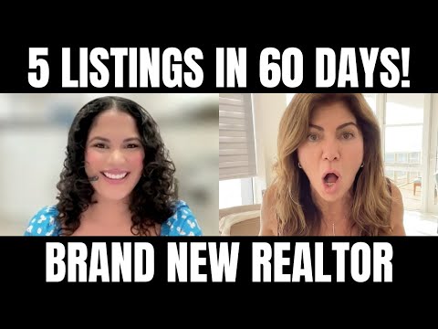 Brand NEW Realtor Shares How She Got 5 Listings FIRST 60 Days!