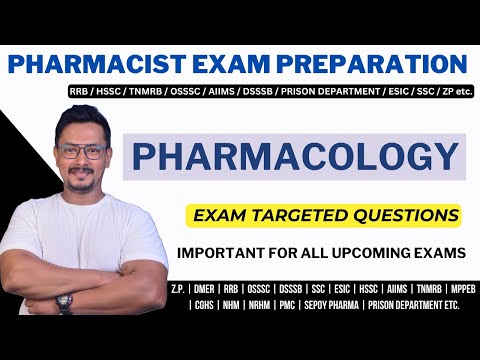 PHARMACOLOGY / PHARMACIST EXAM PREPARATION / RRB / PRISON DEPARTMENT / AIIMS / TNMRB / SSC/ESIC etc.