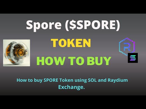 How to Buy Spore (SPORE) Token Using Raydium Exchange