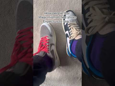 People with mismatched sneakers be like #sneakers #sneakerhead #comedy #funnyvids