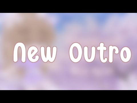 || ~New Outro~ || RosieRosePlayzs ||