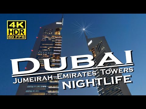 Dubai Jumeirah Emirates Towers Nightlife, Shops, Restaurants in 4K HDR 💖 Best places 👀 Walking tour