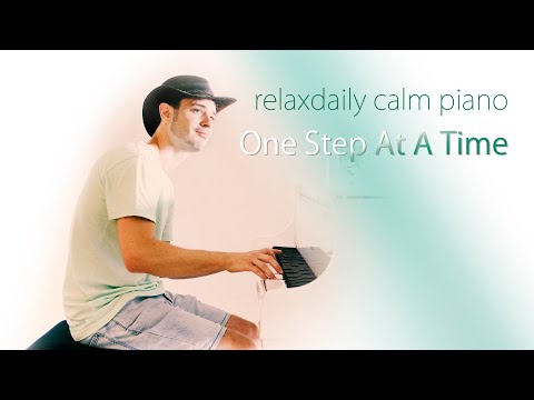 One Step at a Time [relaxing piano music, calming, study music]