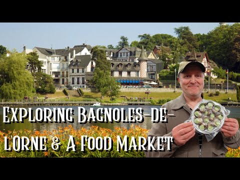 Château & Food Market In The Most Beautiful French Spa Town - Bagnoles-de-l'Orne