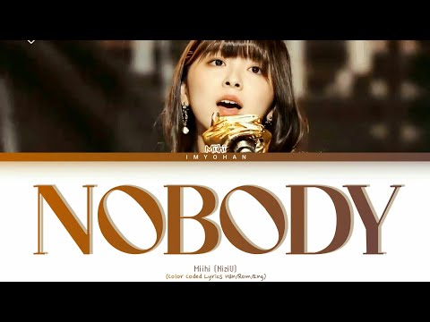 Miihi (NiziU) - Nobody  [Rainstone Remix] "Color Coded Lyrics Eng/Rom/Han"