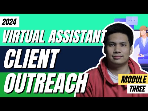 Virtual Assistant Client Outreach Tutorial 2024 - V.A For Beginners (Step-by-Step) | Module Three