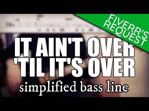 It Ain’t Over ’til It’s Over  - Lenny Kravitz | Simplified bass line with tabs #146