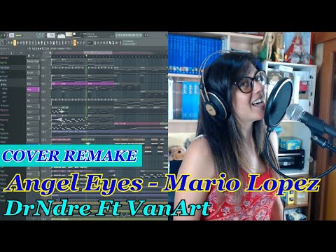 Angel Eyes - Mario Lopez (Cover Remake DrNdre Ft VanArt)