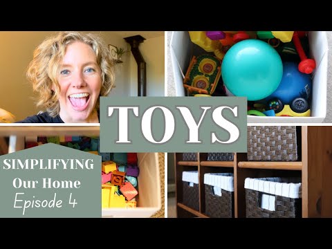 Toy DECLUTTERING Tips | Simplifying Our Home | Episode 4