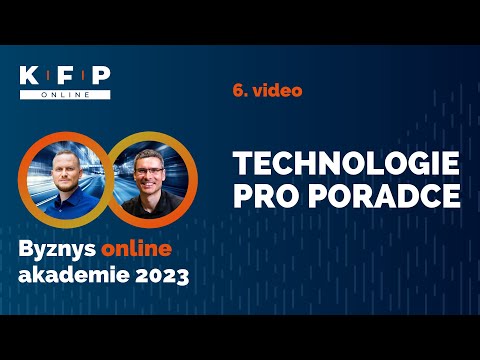 6. Technologie pro poradce - Byznys online akademie 2023