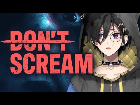 DON'T SCREAM をやる【 奏手イヅル / ホロスターズ 】