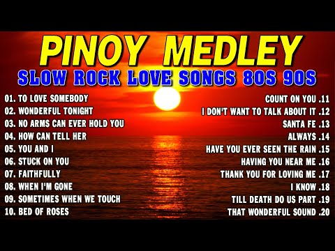 Best Nonstop Pinoy Medley 💽 Nonstop Slow Rock Medley 💦 Mga Lumang Tugtugin 80's 90's