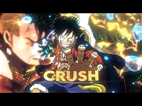 One piece - Crush [Edit/AMV] 4k!!