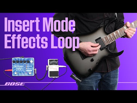 Bose S1 Pro+ – Create an Effects Loop using Insert Mode