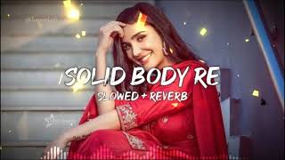 Solid Body Lofi Song   Slowed + Reverb Sheenam Katlic, Raju Punjabi, Haryanvi Song #lofi #3dsong 7