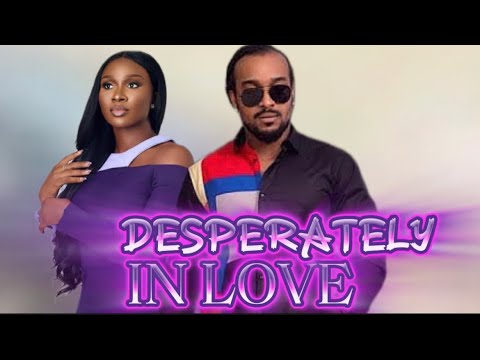 DESPERATELY IN LOVE | BRYAN OKWARA AND SONIA UCHE (New movie) 🎦🎥