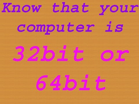 How To Find Out If Your System is 32-Bit Or 64-Bit!