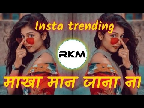 Makha man ja na halgi mix | kaleshi Chori dj remix insta trending song | RJ KRISH MUSIC