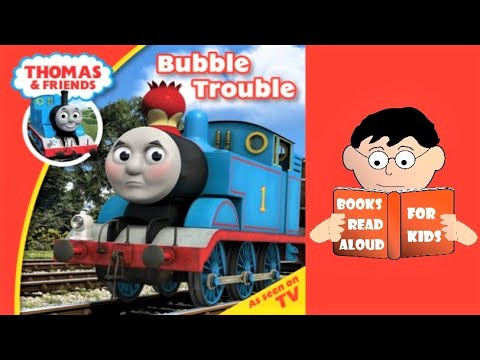 🚂 BUBBLE TROUBLE | Thomas & Friends Story read aloud by Books Read Aloud for Kids