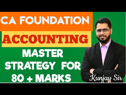 MASTER STRATEGY FOR CA FOUNDATION ACCOUNTING | 80 + Marks #cafoundation #accounting