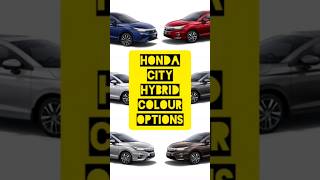 Honda City Hybrid Colour Options....🤩🤩