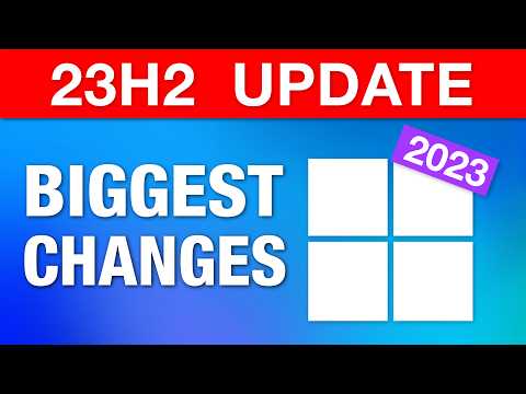 Windows 11 Major Annual Update 2023 - Biggest Changes (23H2)