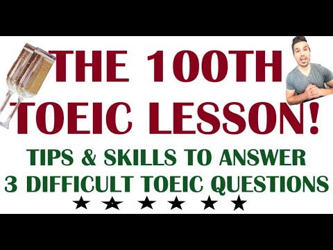 THE BEST TOEIC TIPS (LESSON 100): Quick & easy tips to answer 3 difficult #toeic questions #toeic990