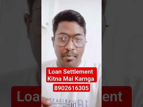 Loan Settlement Kitna Mai Kare#loan #settlement #viral #loandefault #rbi #default