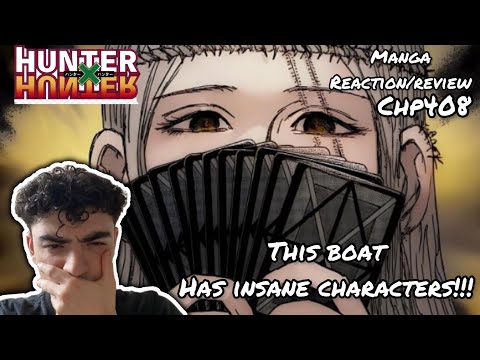 THIS BOAT HAS PEAK CHARACTERS! | HUNTER X HUNTER MANGA CHAPTER 408 REACTION/REVIEW