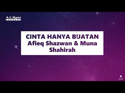 Cinta Hanya Buatan - Afieq Shazwan & Muna Shahirah (Karaoke)