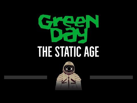 Green Day • The Static Age (CC) 🎤 [Karaoke] [Instrumental Lyrics]