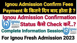 Ignou Admission Confirmation Status कैसे Check करें..? Admission Confirm कितने दिन बाद होता है ?