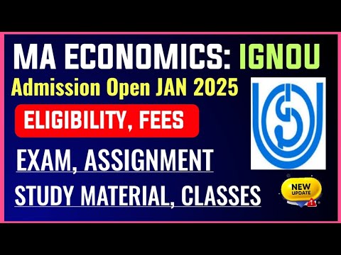 IGNOU MA Economics Admission Open 2025 January Session: Exam, Assignment, Classes, Study Material