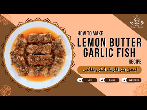 Lemon Butter Garlic Fish Recipe | Pan-Fried Fish in Butter Garlic Sauce