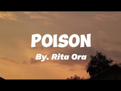 POISON  -Rita Ora (#lyric-#music) #viralmusic