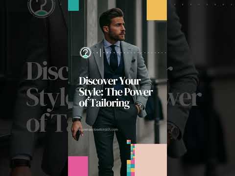 Discover Your Style: The Power of Tailoring