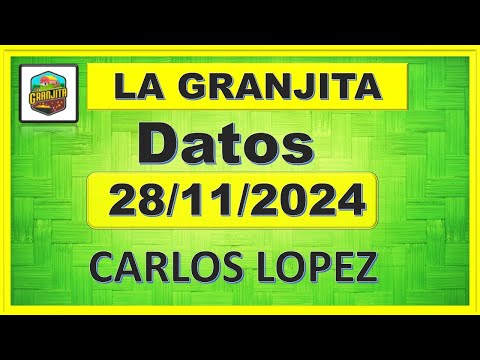 LA GRANJITA JUEVES 28/11/2024 - 【DATOS】✅  CARLOS LOPEZ