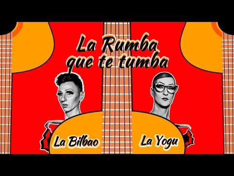 Yogurinha Borova & Asier Bilbao - La Rumba que te tumba (Official Lyric Video)