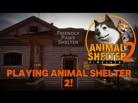 Playing Animal Shelter 2 (Demo) For the First Time! | • Animal Shelter 2 • |